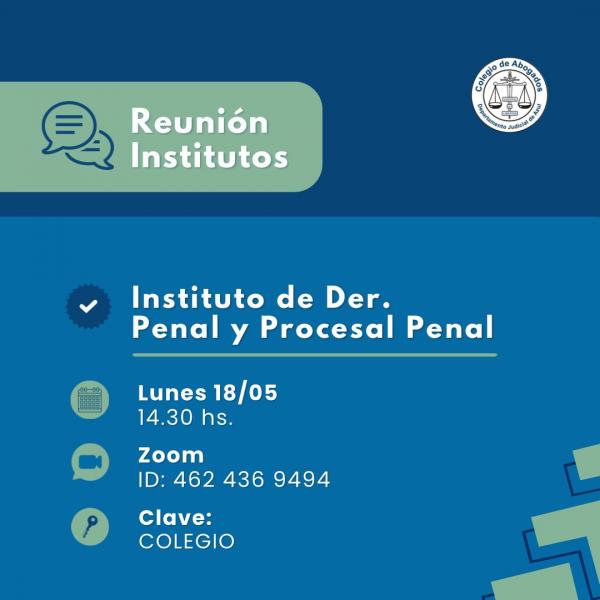 Reunión del Instituto de Derecho Penal y Procesal Penal