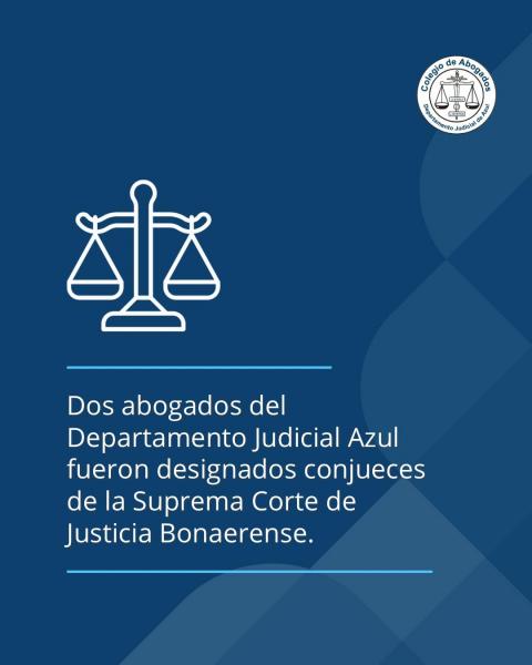 Dos abogados del Departamento Judicial Azul fueron designados conjueces de la Suprema Corte de Justicia Bonaerense