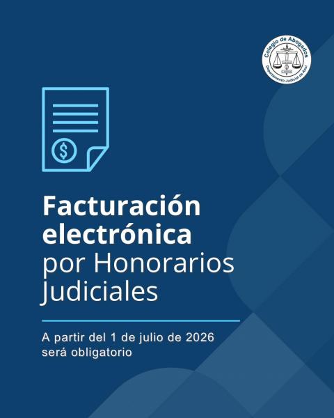 Facturación electrónica de honorarios judiciales: nueva obligación desde el 1° de julio