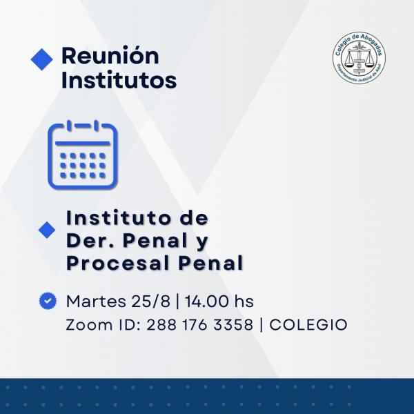 Reunión del Instituto de Derecho Penal y Procesal Penal