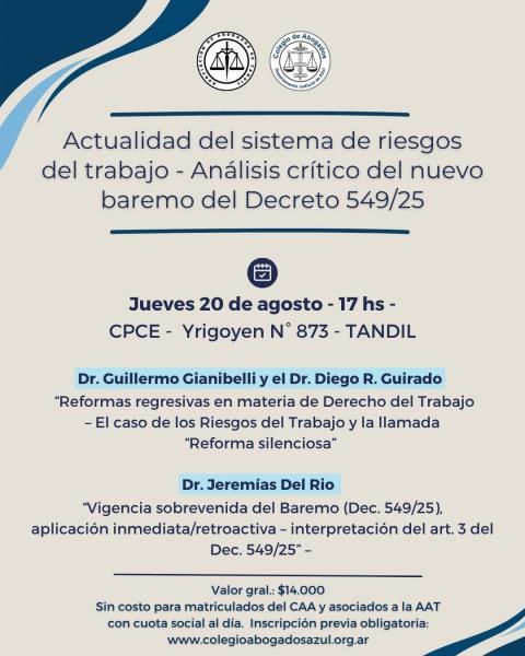 “Actualidad del sistema de riesgos del trabajo - Análisis crítico del nuevo baremo del Decreto 549/25”