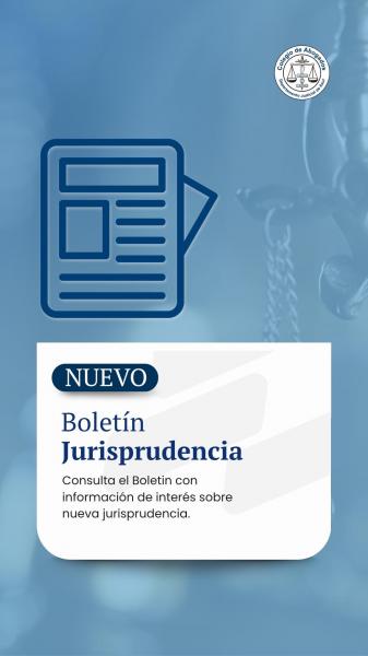 El Colegio lanzó un Boletín con información de interés sobre nueva jurisprudencia